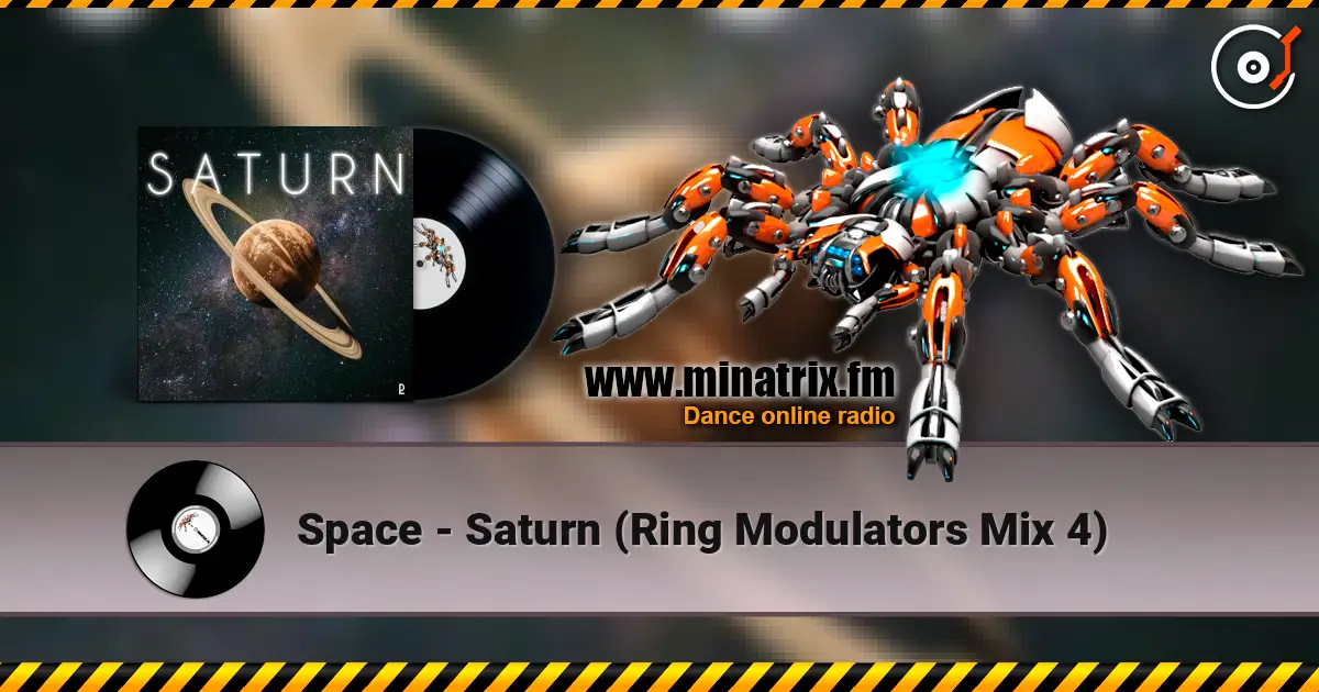 Space - Saturn (Ring Modulators Mix 4) жоғары сапада онлайн тыңдау | Minatrix.FM