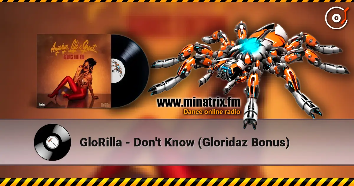 GloRilla - Don't Know (Gloridaz Bonus) écouter en ligne en haute qualité | Minatrix.FM