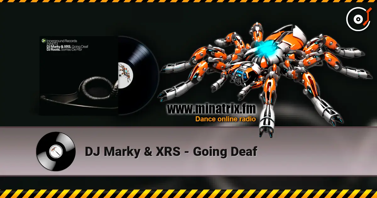 DJ Marky & XRS - Going Deaf жоғары сапада онлайн тыңдау | Minatrix.FM