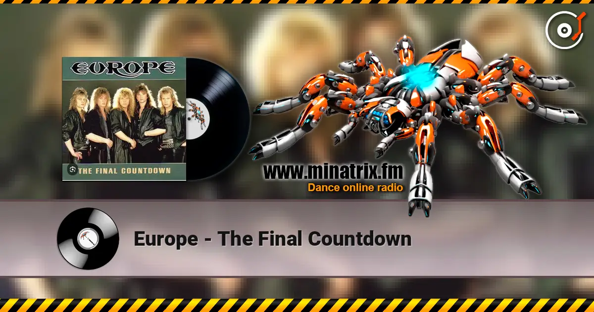 Europe - The Final Countdown жоғары сапада онлайн тыңдау | Minatrix.FM
