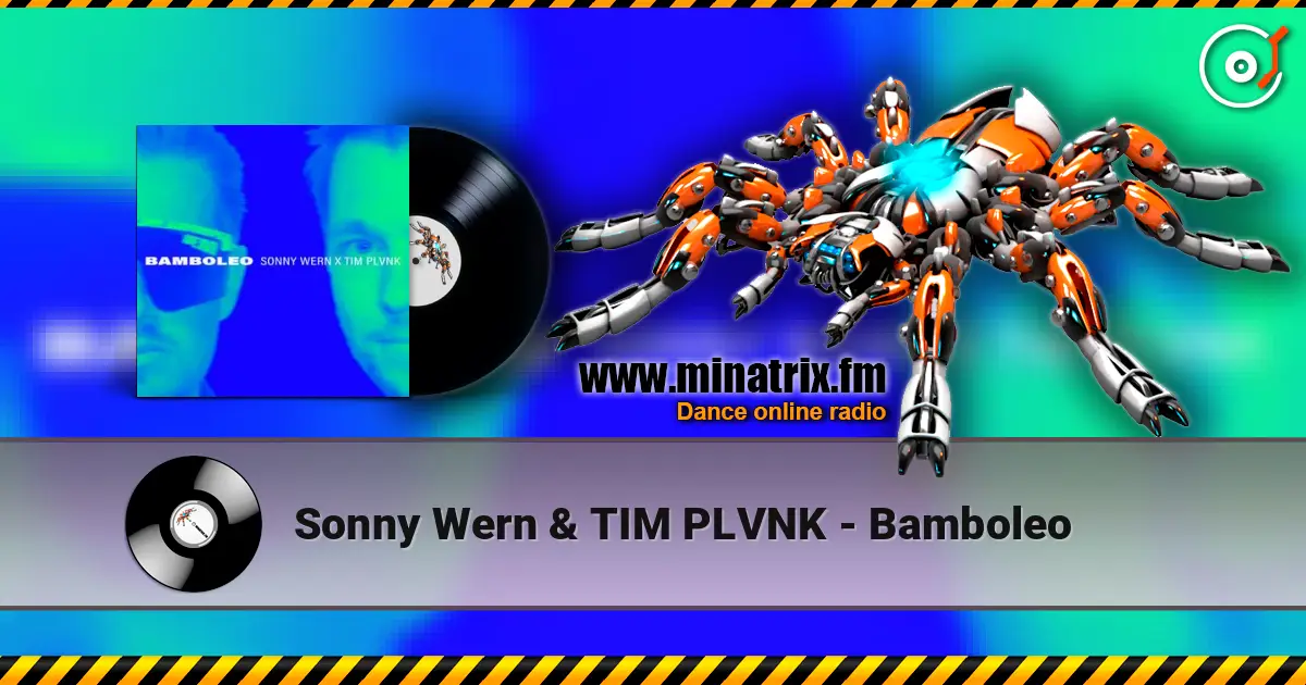 Sonny Wern & TIM PLVNK - Bamboleo жоғары сапада онлайн тыңдау | Minatrix.FM