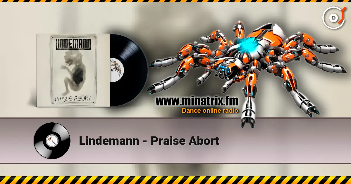 Lindemann - Praise Abort жоғары сапада онлайн тыңдау | Minatrix.FM
