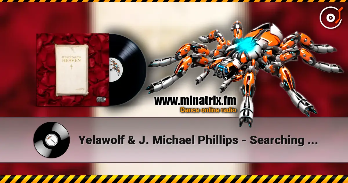 Yelawolf & J. Michael Phillips - Searching For Heaven жоғары сапада онлайн тыңдау | Minatrix.FM