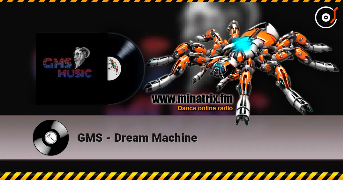 GMS - Dream Machine жоғары сапада онлайн тыңдау | Minatrix.FM