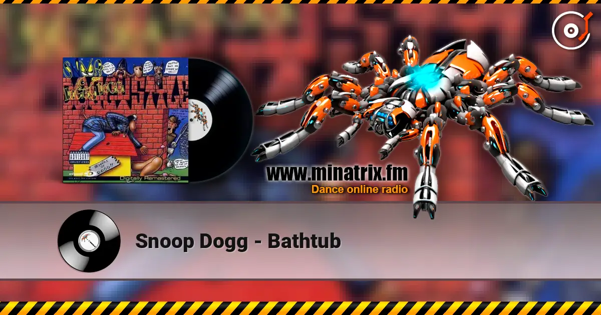 Snoop Dogg - Bathtub жоғары сапада онлайн тыңдау | Minatrix.FM