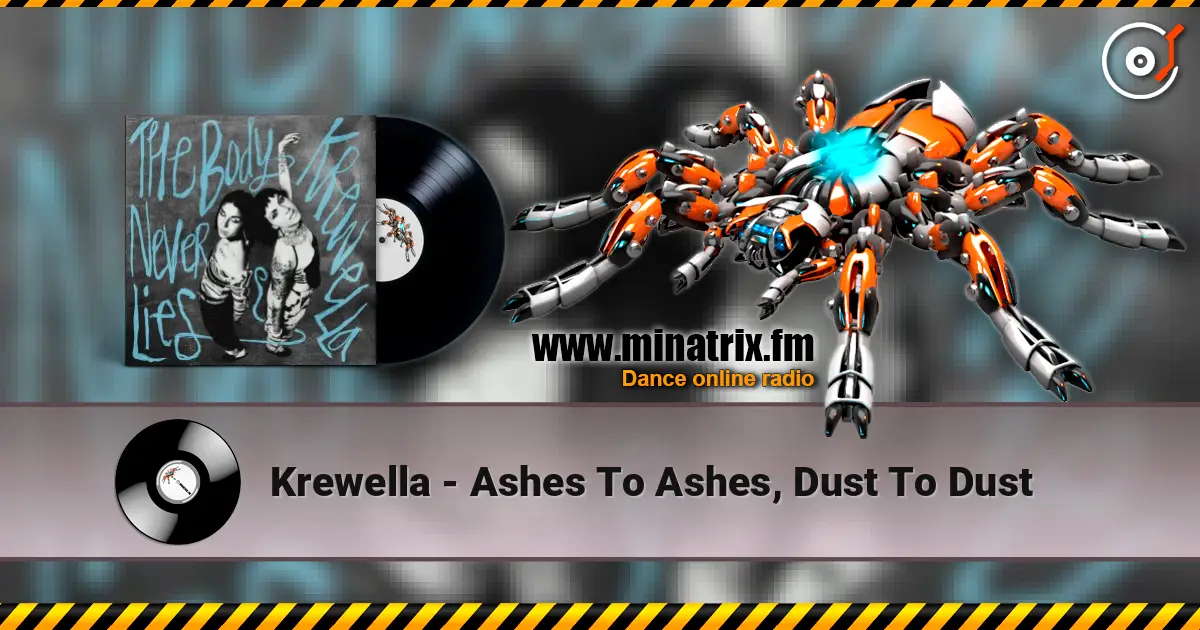 Krewella - Ashes To Ashes, Dust To Dust 高品质在线收听 | Minatrix.FM
