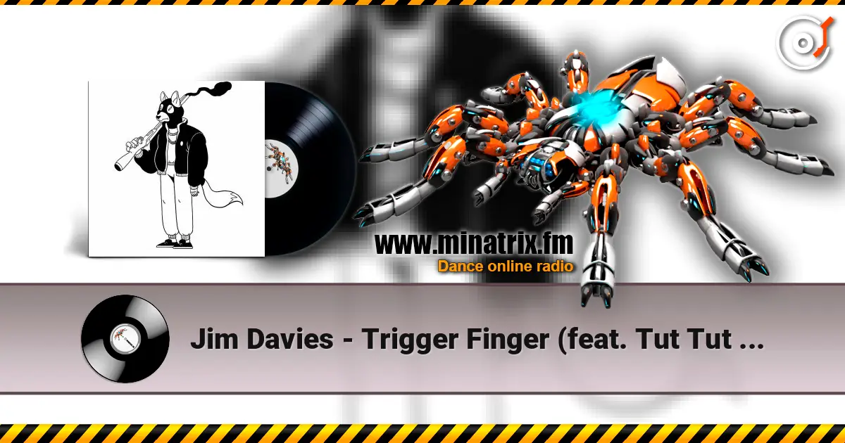 Jim Davies - Trigger Finger (feat. Tut Tut Child) жоғары сапада онлайн тыңдау | Minatrix.FM