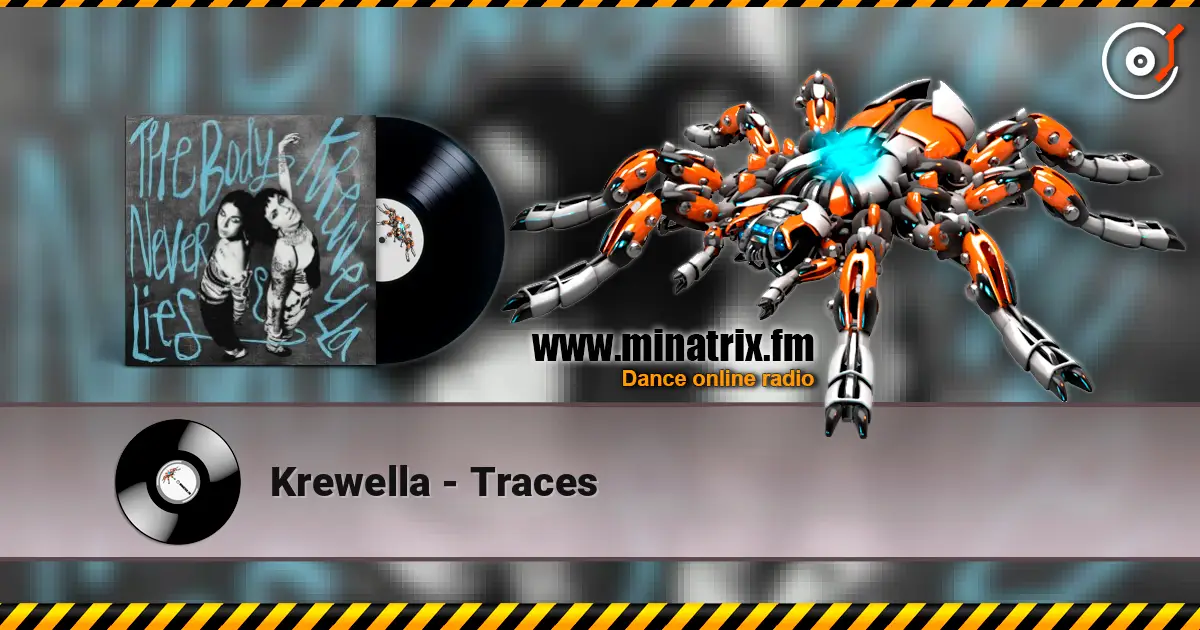 Krewella - Traces 高品质在线收听 | Minatrix.FM