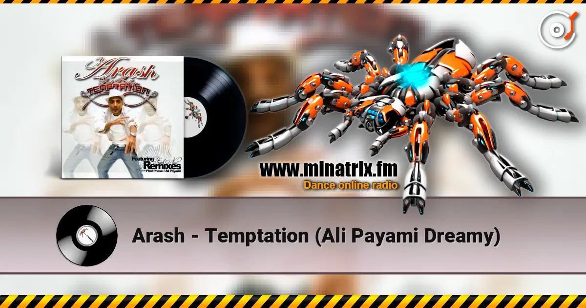 Arash - Temptation (Ali Payami Dreamy) жоғары сапада онлайн тыңдау | Minatrix.FM