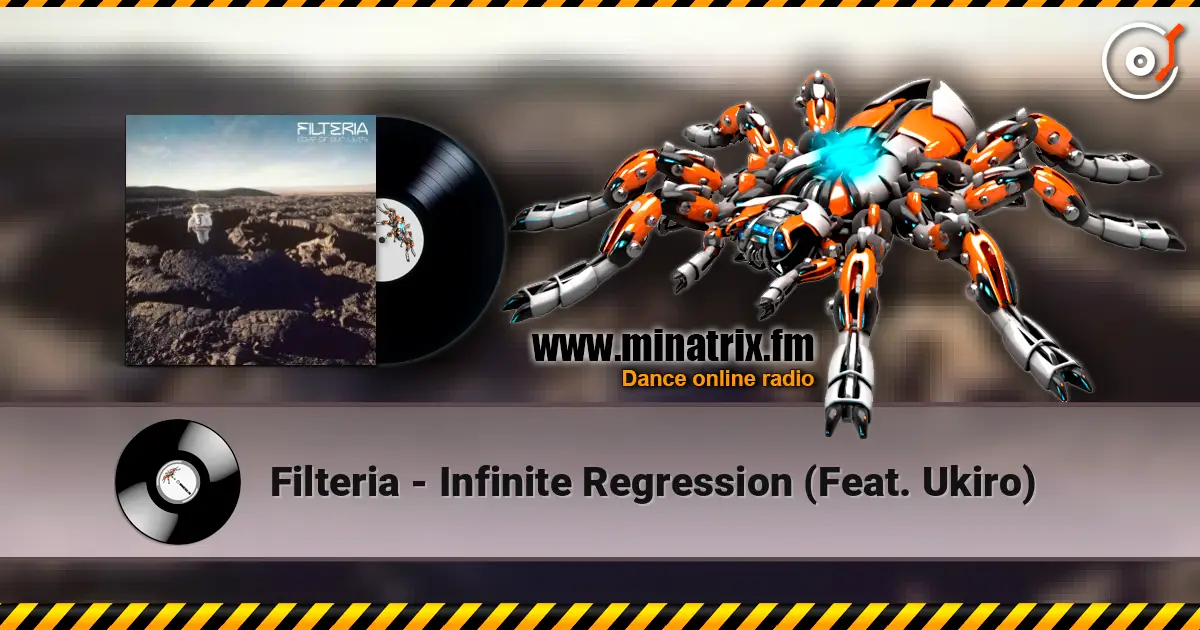 Filteria - Infinite Regression (Feat. Ukiro) жоғары сапада онлайн тыңдау | Minatrix.FM
