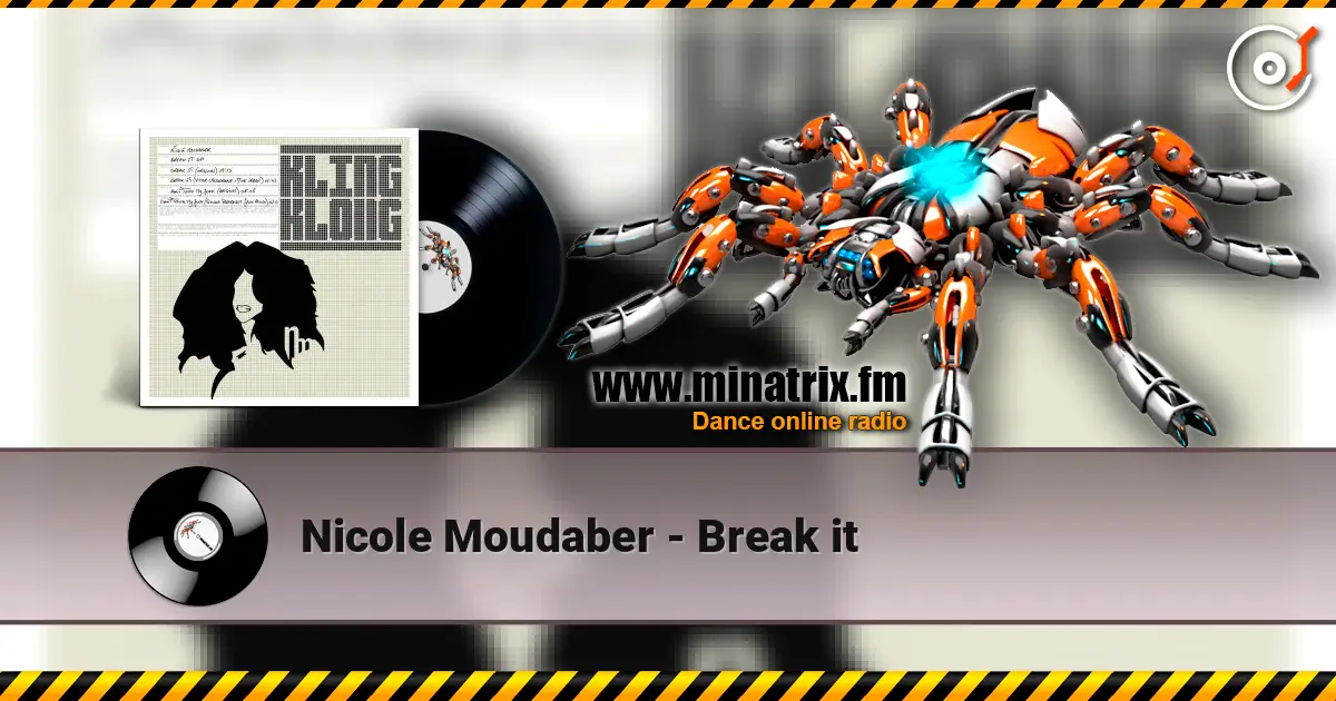 Nicole Moudaber - Break it жоғары сапада онлайн тыңдау | Minatrix.FM