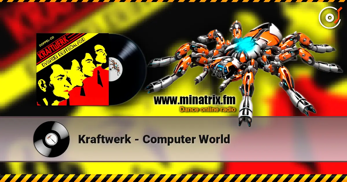 Kraftwerk - Computer World жоғары сапада онлайн тыңдау | Minatrix.FM