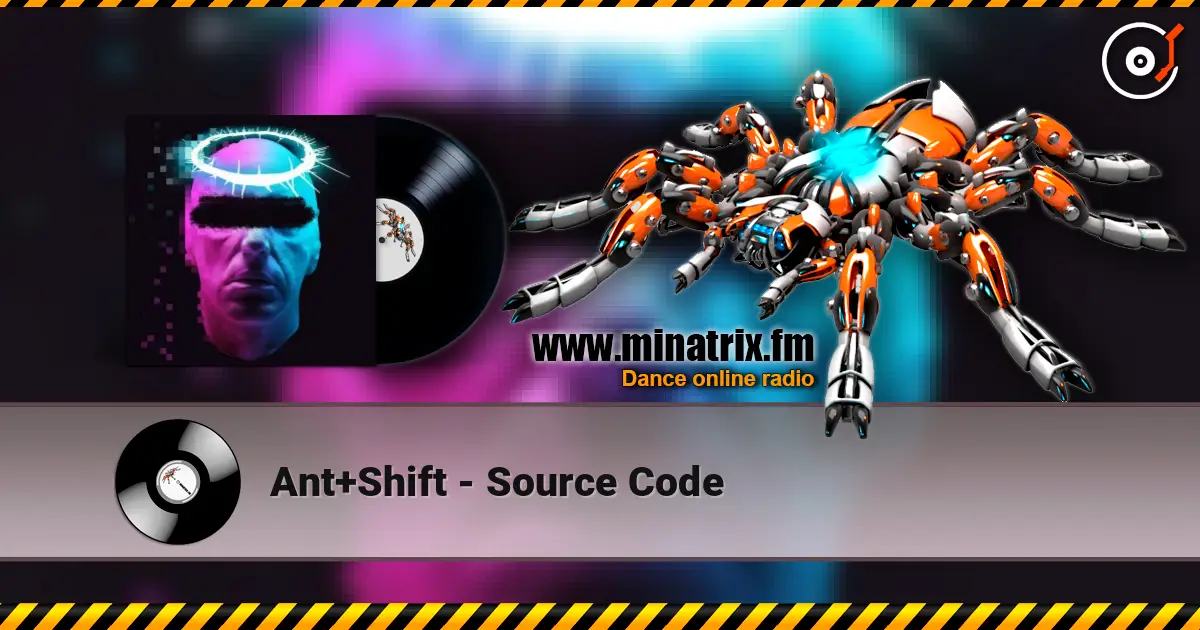 Ant+Shift - Source Code 高品质在线收听 | Minatrix.FM