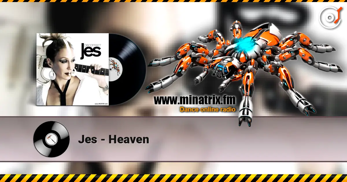 Jes - Heaven жоғары сапада онлайн тыңдау | Minatrix.FM