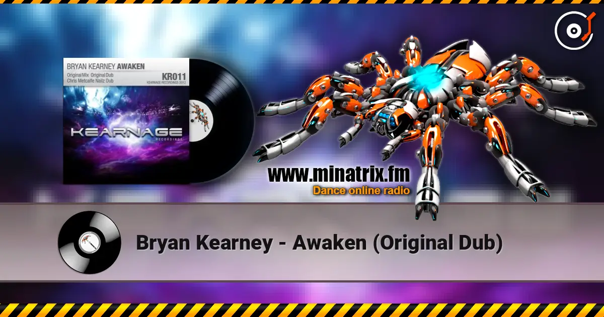 Bryan Kearney - Awaken (Original Dub) жоғары сапада онлайн тыңдау | Minatrix.FM