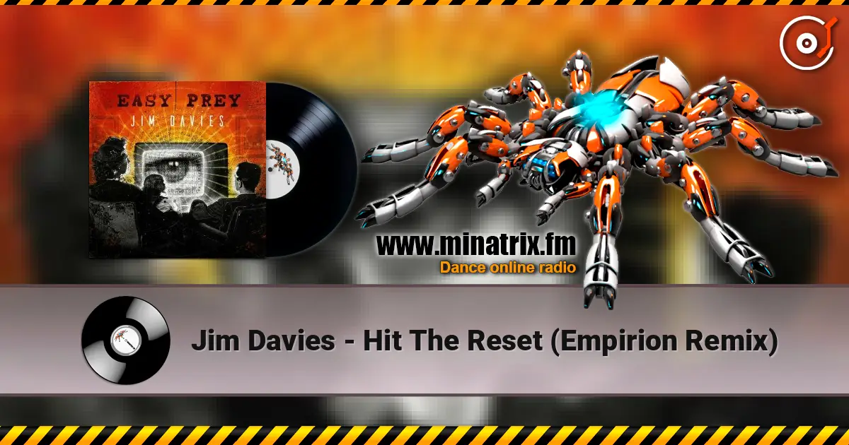 Jim Davies - Hit The Reset (Empirion Remix) escuchar online en alta calidad | Minatrix.FM