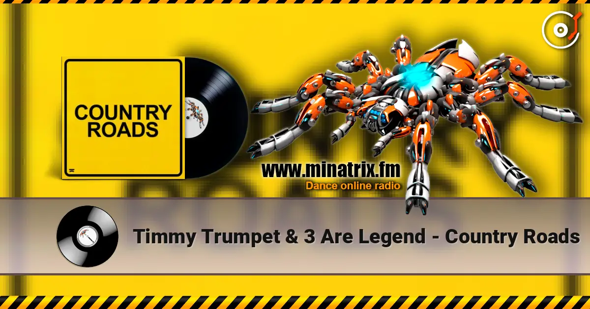 Timmy Trumpet & 3 Are Legend - Country Roads жоғары сапада онлайн тыңдау | Minatrix.FM