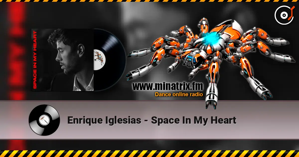 Enrique Iglesias - Space In My Heart жоғары сапада онлайн тыңдау | Minatrix.FM