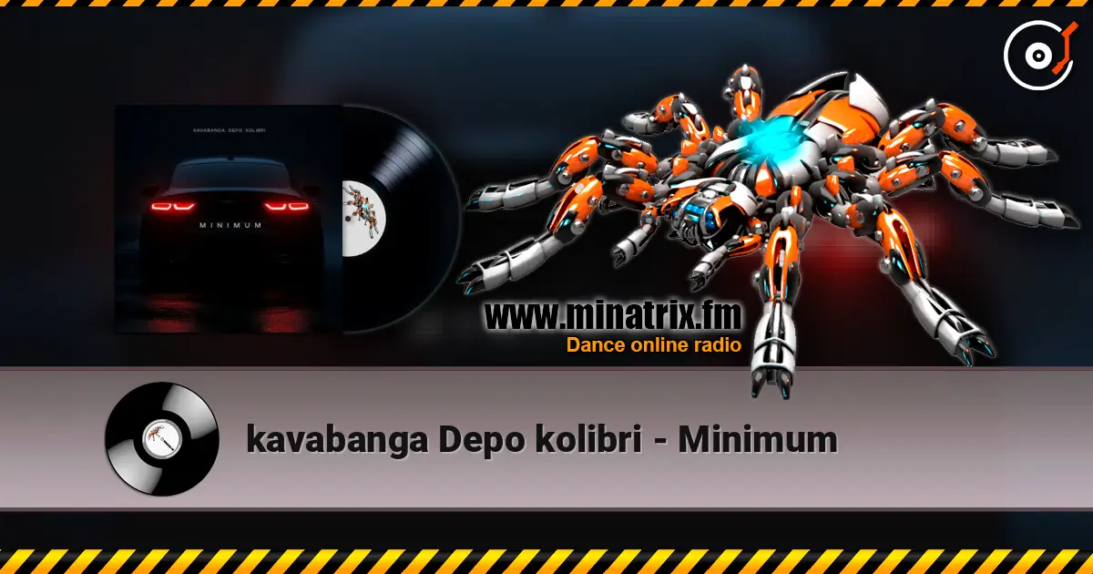 kavabanga Depo kolibri - Minimum жоғары сапада онлайн тыңдау | Minatrix.FM