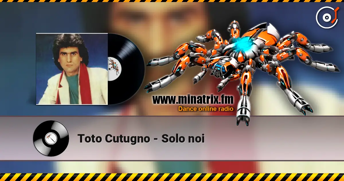 Toto Cutugno - Solo noi жоғары сапада онлайн тыңдау | Minatrix.FM