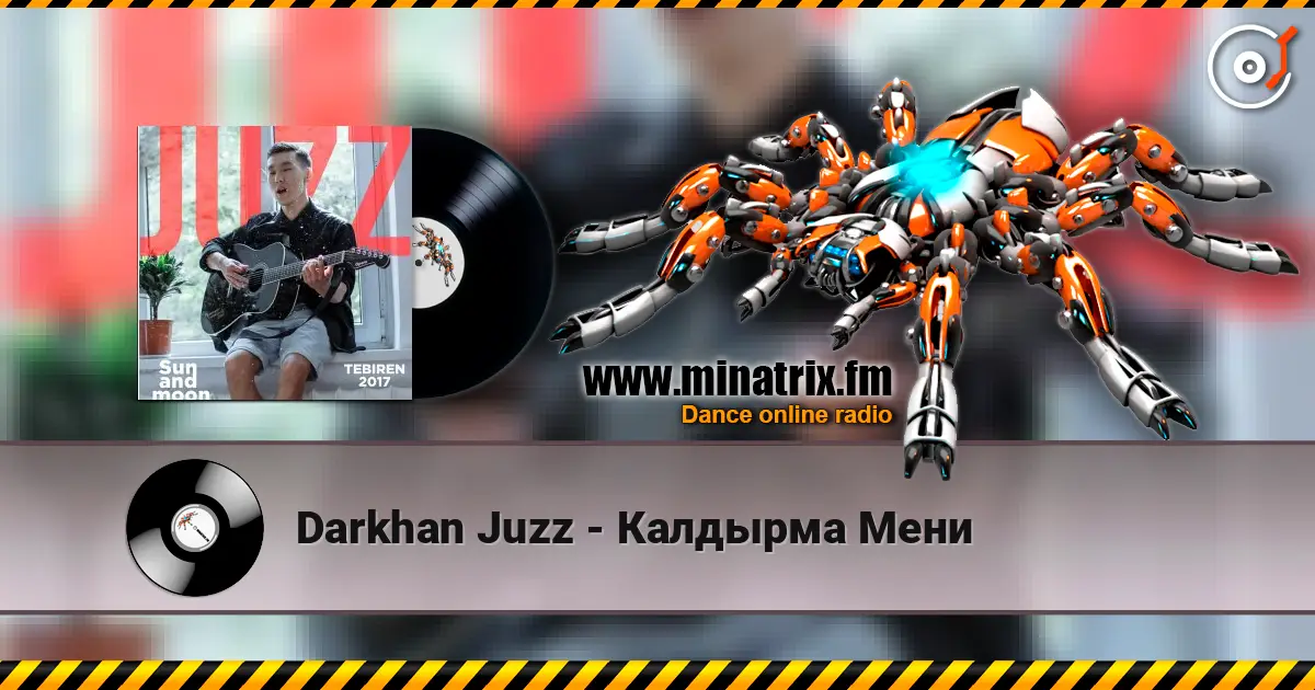 Darkhan Juzz - Калдырма Мени жоғары сапада онлайн тыңдау | Minatrix.FM