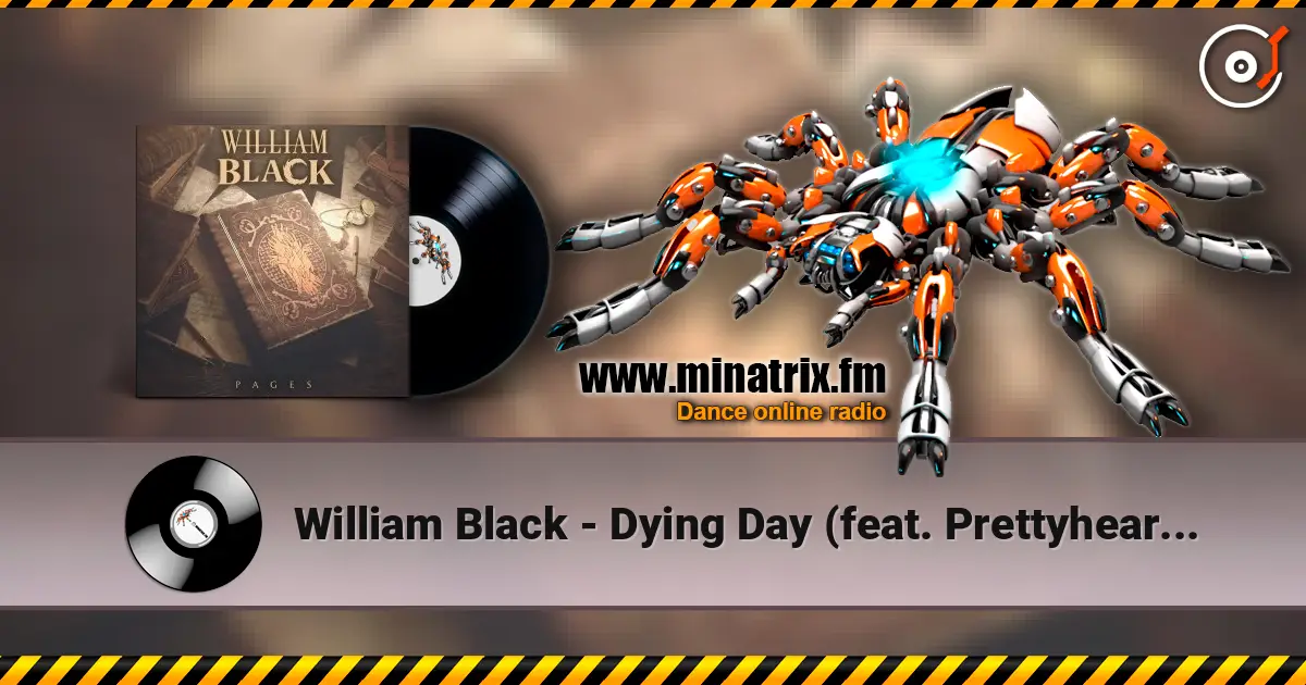 William Black - Dying Day (feat. Prettyheartbreak) online in hoher Qualität hören | Minatrix.FM