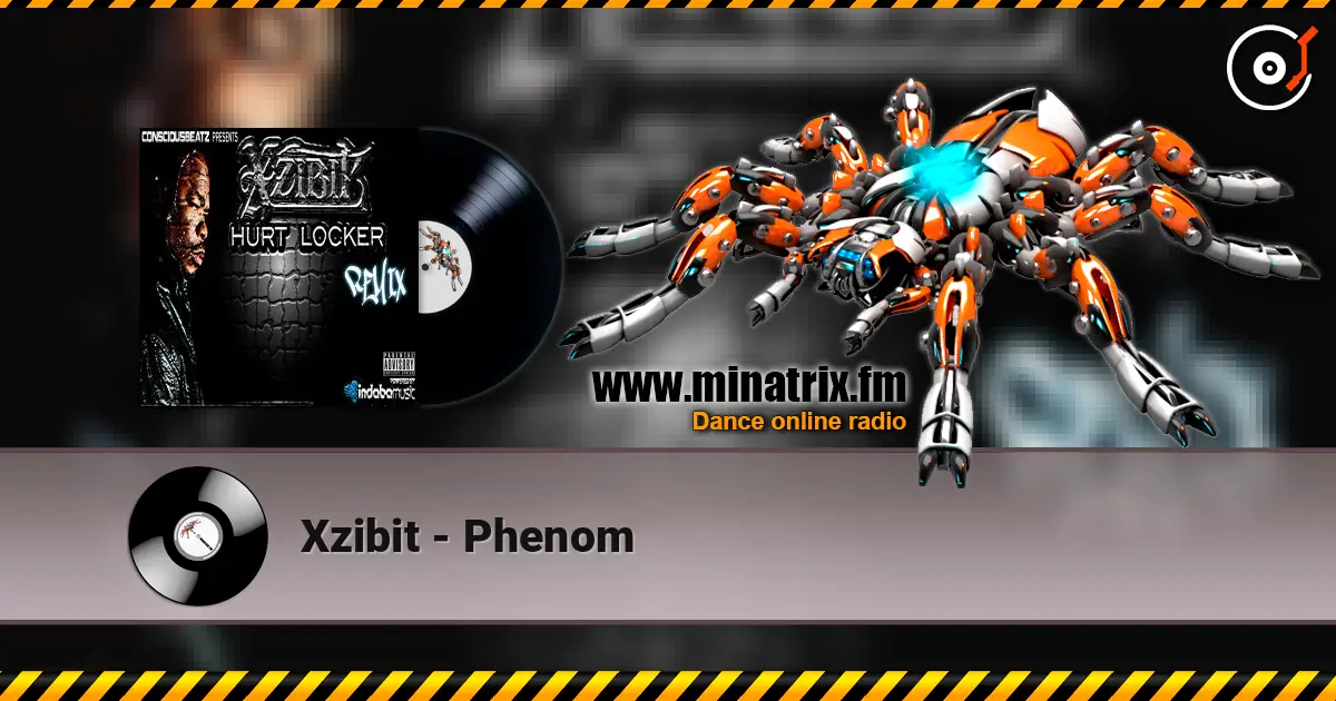 Xzibit - Phenom 高品质在线收听 | Minatrix.FM