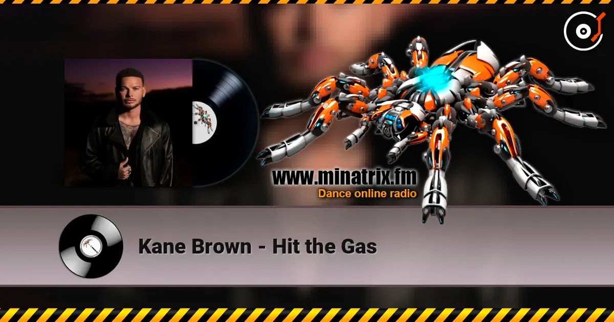 Kane Brown - Hit the Gas жоғары сапада онлайн тыңдау | Minatrix.FM