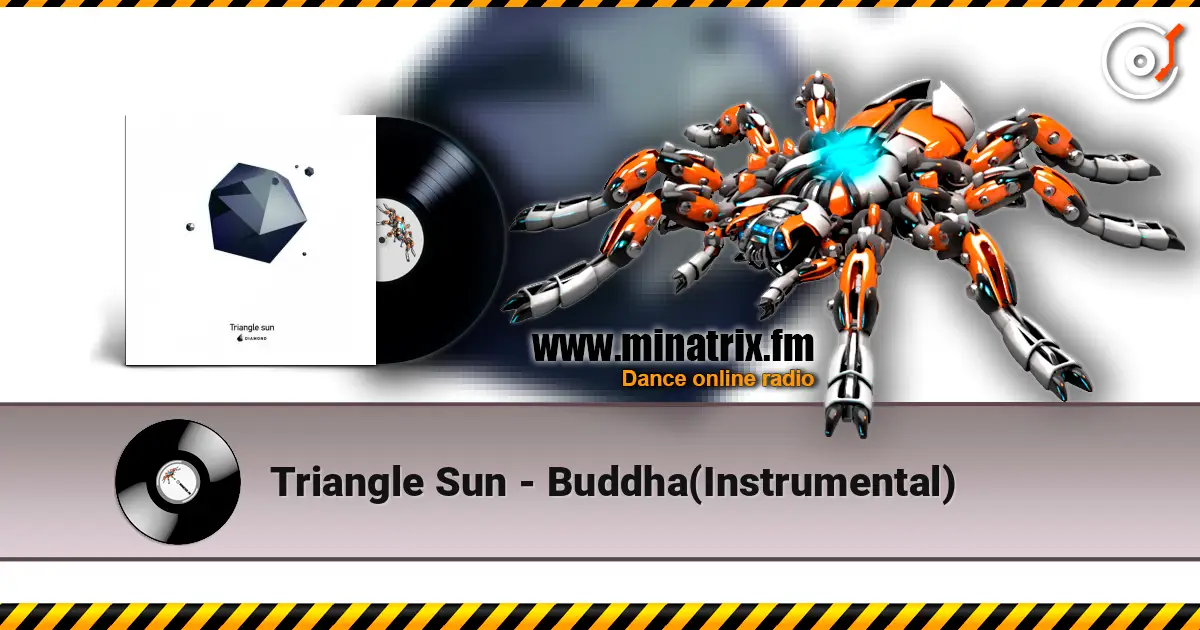 Triangle Sun - Buddha(Instrumental) жоғары сапада онлайн тыңдау | Minatrix.FM