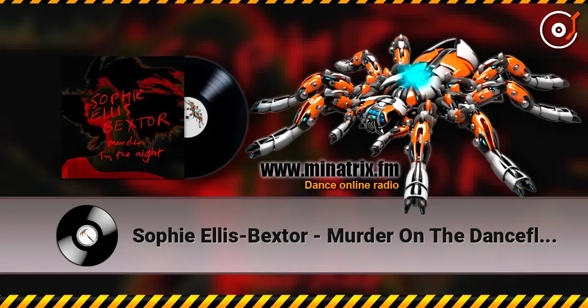 Sophie Ellis-Bextor - Murder On The Dancefloor жоғары сапада онлайн тыңдау | Minatrix.FM