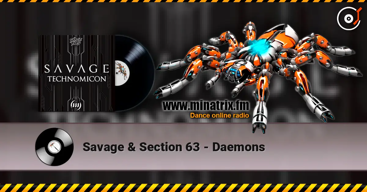 Savage & Section 63 - Daemons жоғары сапада онлайн тыңдау | Minatrix.FM