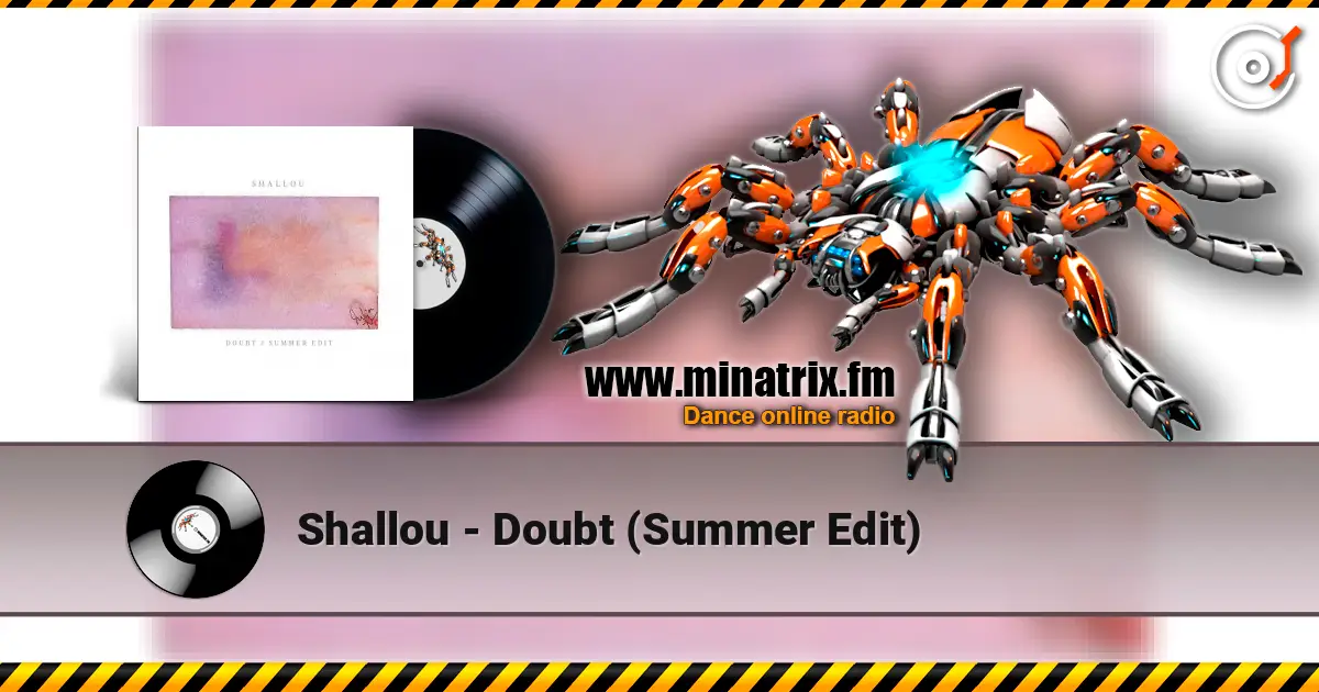 Shallou - Doubt (Summer Edit) жоғары сапада онлайн тыңдау | Minatrix.FM