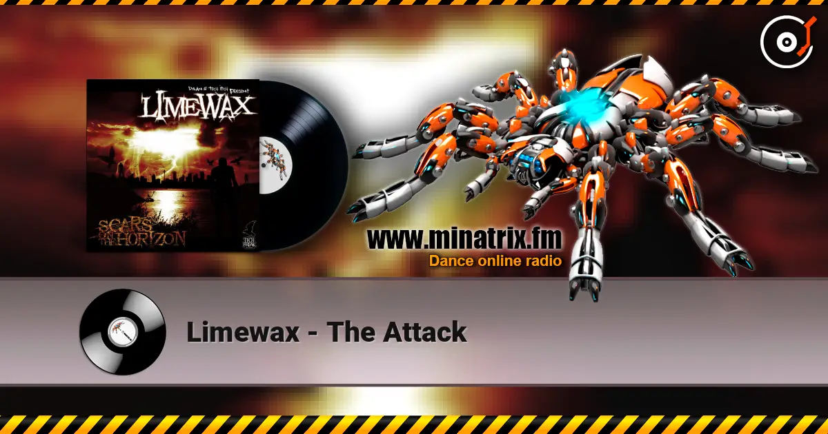 Limewax - The Attack жоғары сапада онлайн тыңдау | Minatrix.FM