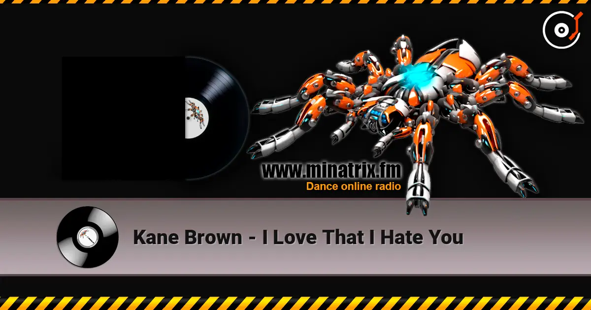 Kane Brown - I Love That I Hate You жоғары сапада онлайн тыңдау | Minatrix.FM