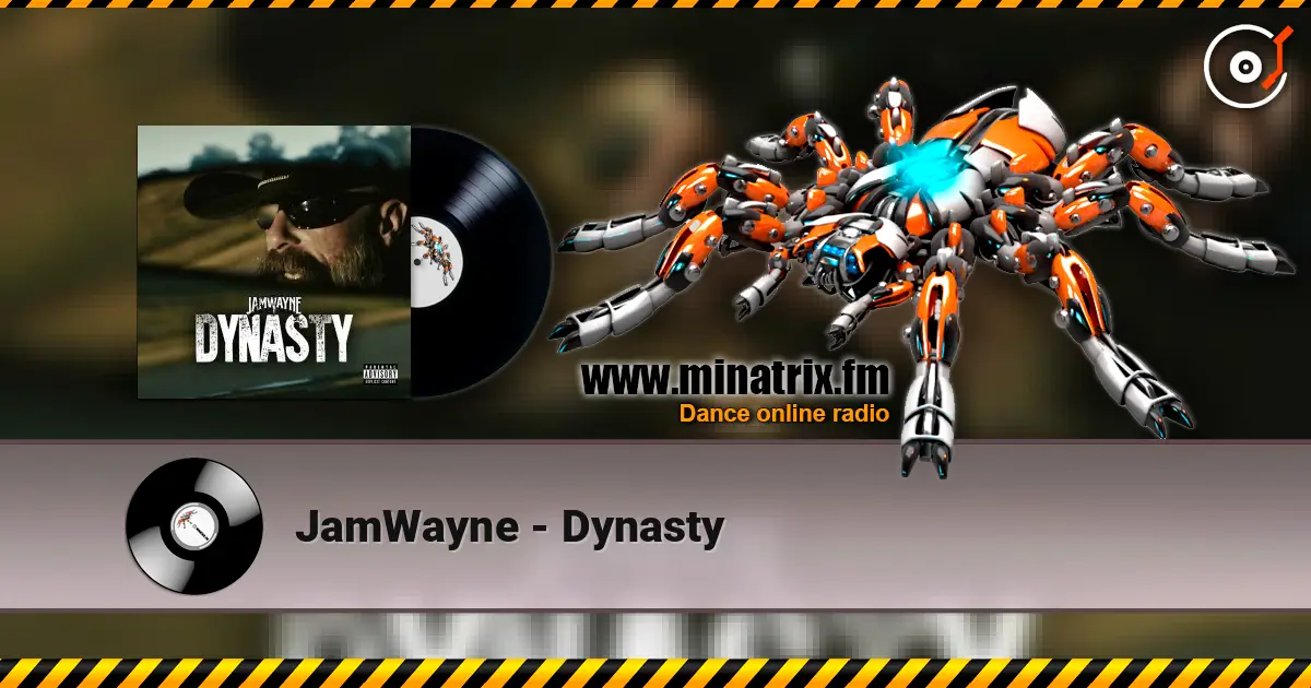 JamWayne - Dynasty жоғары сапада онлайн тыңдау | Minatrix.FM