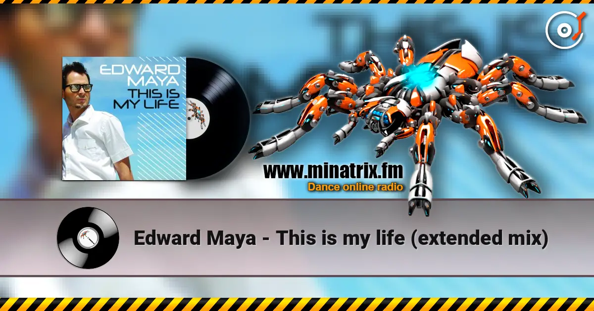 Edward Maya - This is my life (extended mix) 高品质在线收听 | Minatrix.FM