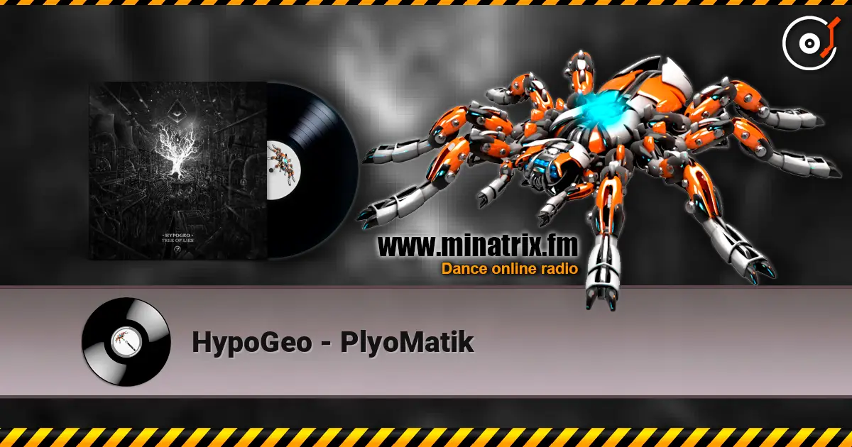 HypoGeo - PlyoMatik жоғары сапада онлайн тыңдау | Minatrix.FM