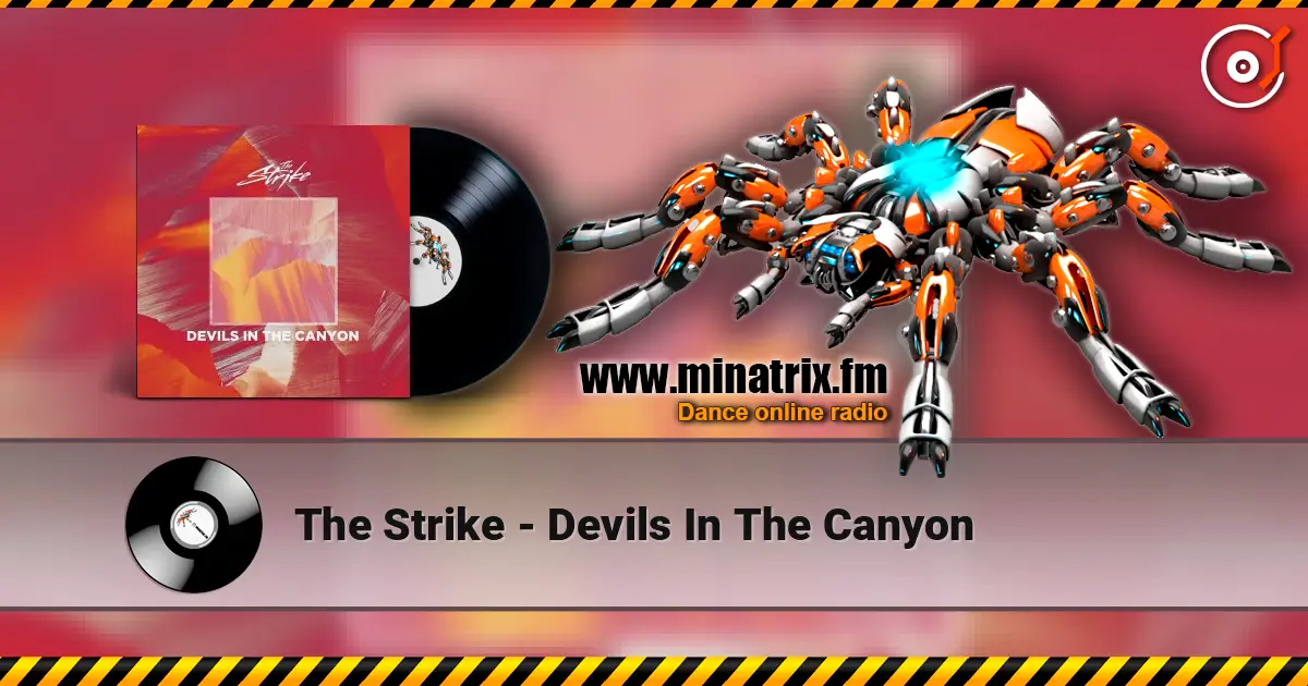 The Strike - Devils In The Canyon 高品质在线收听 | Minatrix.FM