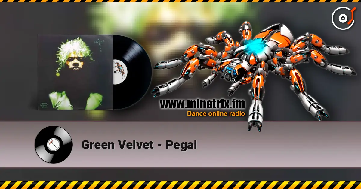 Green Velvet - Pegal жоғары сапада онлайн тыңдау | Minatrix.FM