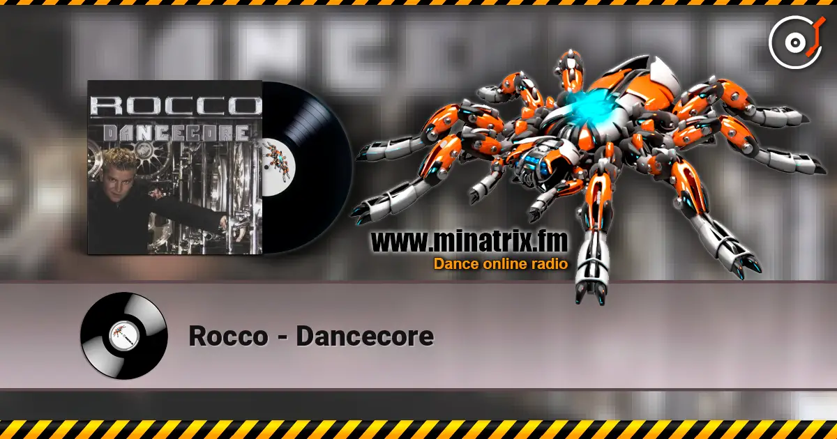 Rocco - Dancecore жоғары сапада онлайн тыңдау | Minatrix.FM