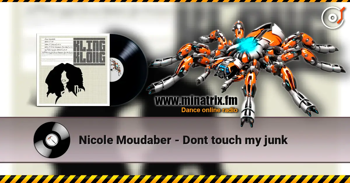 Nicole Moudaber - Dont touch my junk online in hoher Qualität hören | Minatrix.FM