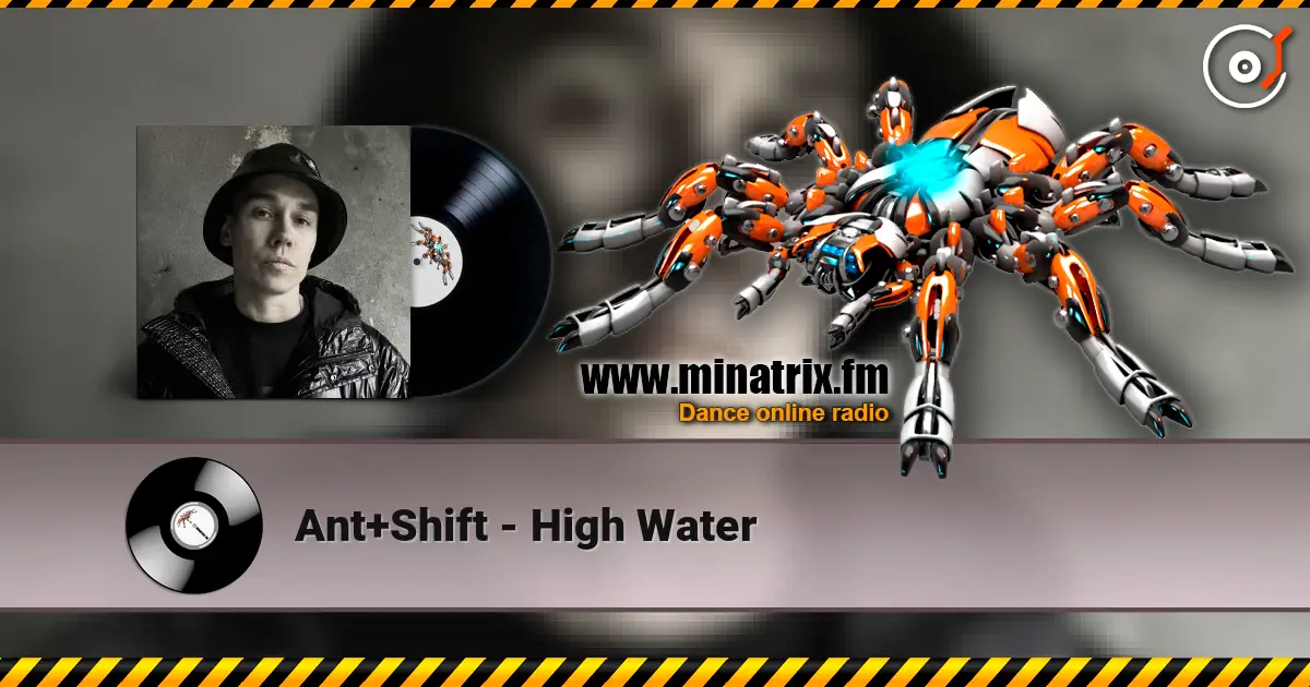 Ant+Shift - High Water 高品质在线收听 | Minatrix.FM