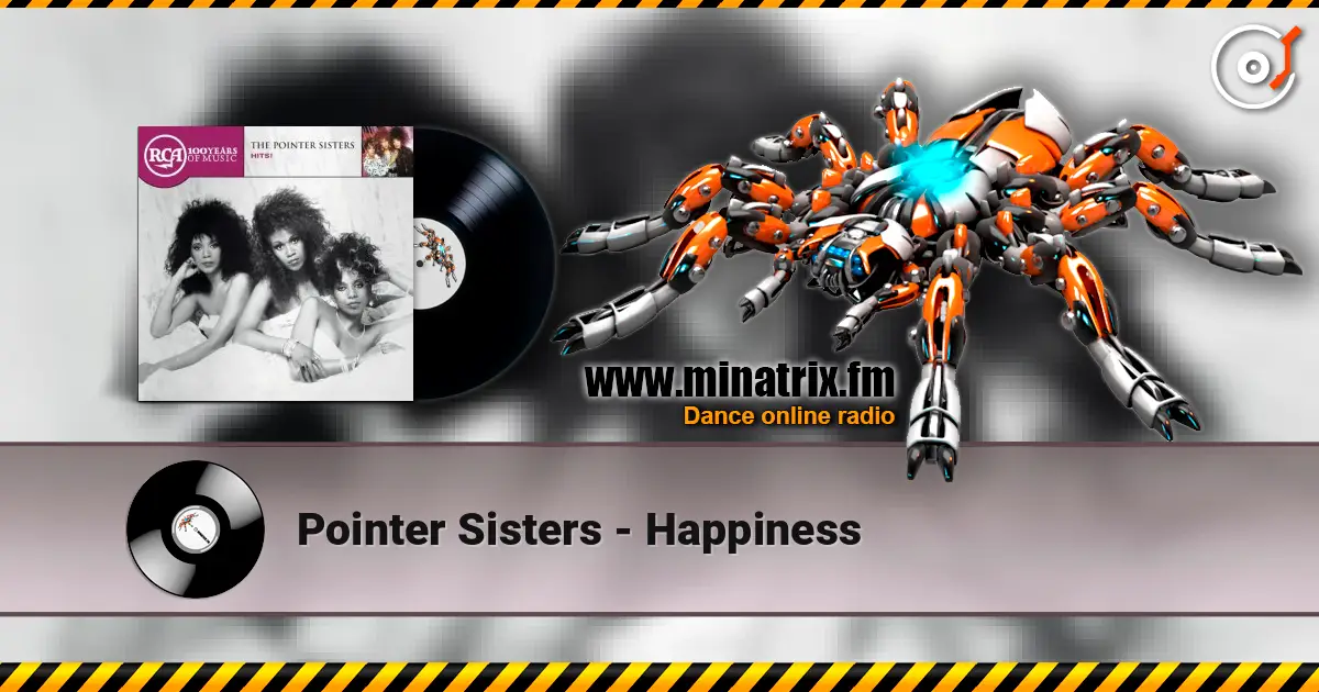 Pointer Sisters - Happiness жоғары сапада онлайн тыңдау | Minatrix.FM