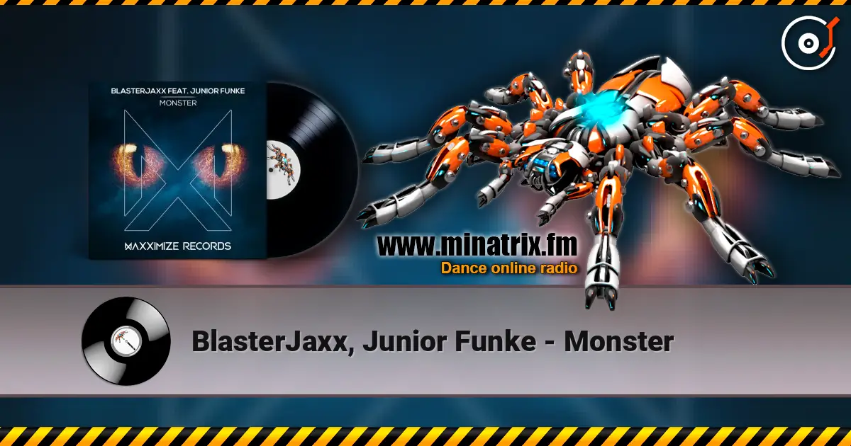 BlasterJaxx, Junior Funke - Monster жоғары сапада онлайн тыңдау | Minatrix.FM