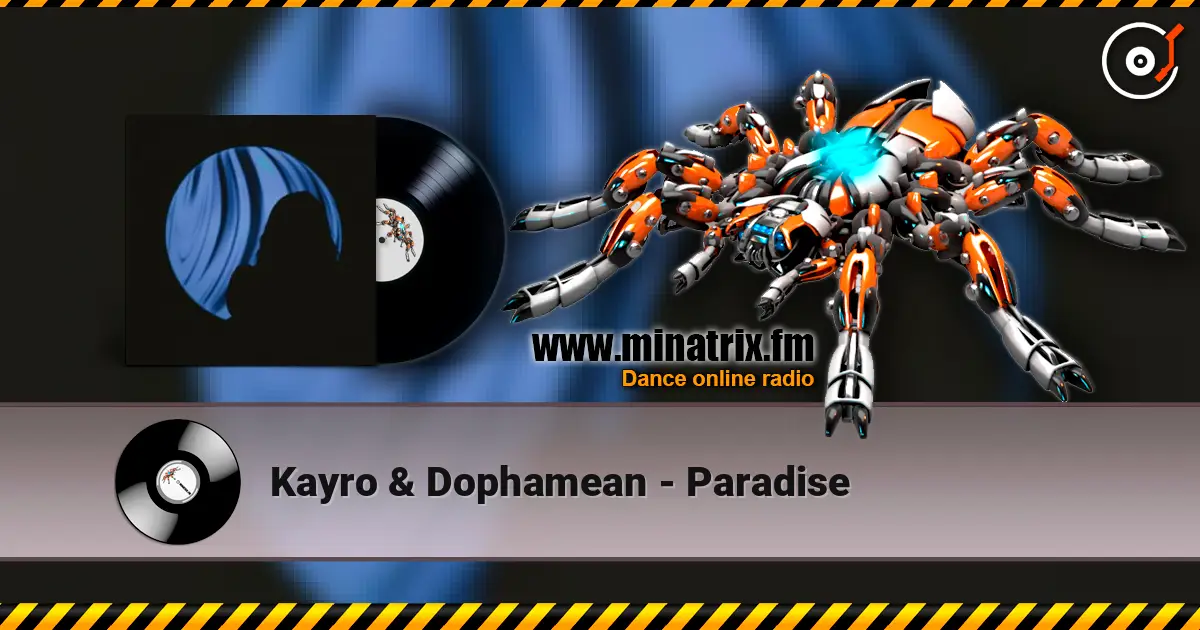 Kayro & Dophamean - Paradise жоғары сапада онлайн тыңдау | Minatrix.FM