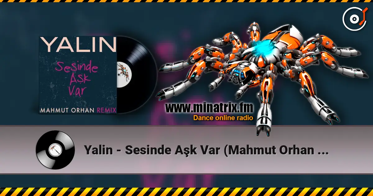 Yalin - Sesinde Aşk Var (Mahmut Orhan Remix) жоғары сапада онлайн тыңдау | Minatrix.FM