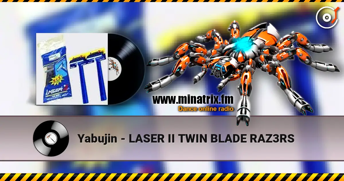 Yabujin - LASER II TWIN BLADE RAZ3RS жоғары сапада онлайн тыңдау | Minatrix.FM