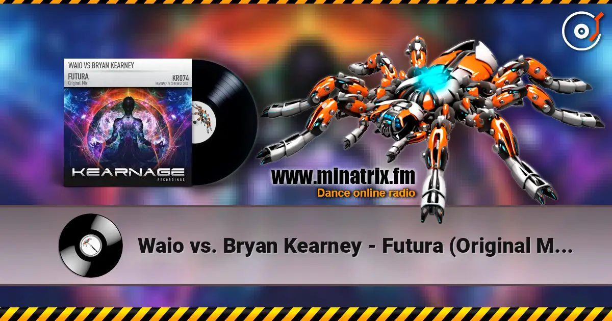 Waio vs. Bryan Kearney - Futura (Original Mix) жоғары сапада онлайн тыңдау | Minatrix.FM