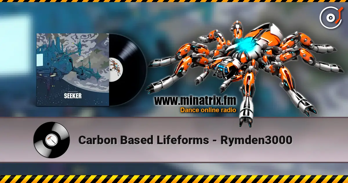 Carbon Based Lifeforms - Rymden3000 жоғары сапада онлайн тыңдау | Minatrix.FM