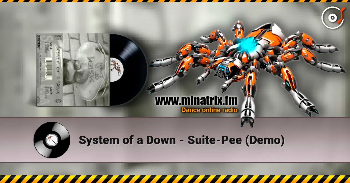 System of a Down - Suite-Pee (Demo) жоғары сапада онлайн тыңдау | Minatrix.FM